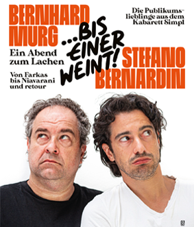 Bernhard Murg & Stefano Bernardin - Bis einer weint!