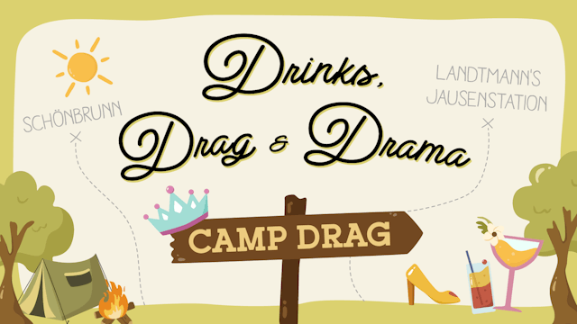 Drinks, Drag & Drama - Camp Drag