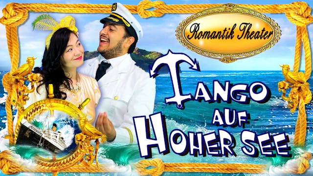 Eine Traumreise mit der Operette "Tango auf hoher See"