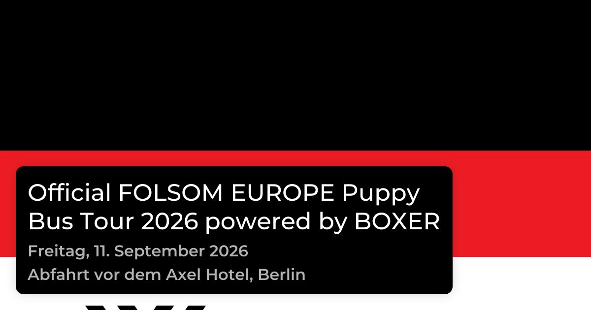Official FOLSOM EUROPE Puppy Bus Tour 2026 powered by BOXER Tickets